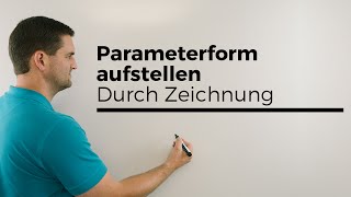 Parameterform aufstellen durch Zeichnung Geradengleichung Vektorgeometrie  Mathe by Daniel Jung [upl. by Karie]