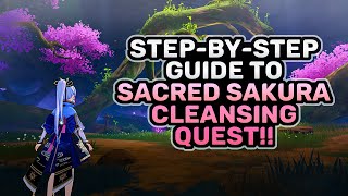 Sacred Sakura Cleansing Guide  How to Complete the Sacred Sakura Cleansing Ritual  Genshin Impact [upl. by Yorztif]