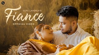 Fiance Official VideoGuri Lahoria Devilo  Latest Punjabi Songs 2024  New Punjabi Songs 2024 [upl. by Flss]