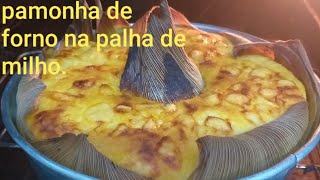 COMO FAZER PAMONHA DE FORNO NA PALHA DE MILHO [upl. by Jakoba]