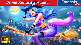 Dame Renard Sorcière 🦊🔮 Contes De Fées Français 🌛 Lady Fox  WOA  French Fairy Tales [upl. by Airehc552]