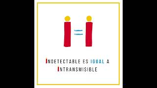 II Indetectable es igual a Intransmisible [upl. by Onitsirc]