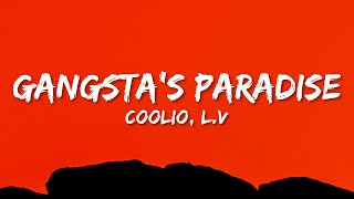 Coolio  Gangstas Paradise Lyrics ft LV [upl. by Schulein]