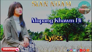 Sian NuamMapang Khawm NiLyricszomimusiczomigospelsong [upl. by Ellehcor]