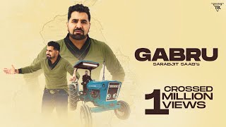 Gabru OfficialVideo Sarabjit Saab  Deep Royce  Latest Punjabi Songs 2022  New PunjabiSongs2022 [upl. by Candace]