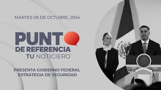 Punto de Referencia Presenta Gobierno Federal estrategia de seguridad [upl. by Platus451]