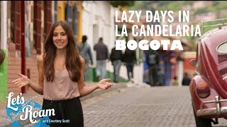 La Candelaria in Bogota  Lets Roam Colombia with Avianca [upl. by Chlores]