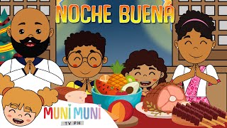 NOCHE BUENA  Filipino Folk Songs and Nursery Rhymes  Muni Muni TV PH [upl. by Lusty]