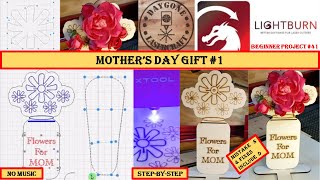 Mothers Day Gift 1  Beginner Laser Project 41 [upl. by Trill326]