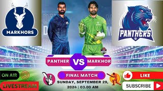 🔴Live Champions Cup  Markhores vs Panthers Final Match live Scores  Live Match Today Final [upl. by Akcemat969]