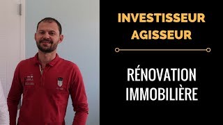 Comment ANALYSER une RÉNOVATION IMMOBILIÈRE INVESTISSEUR AGISSEUR [upl. by Romanas360]