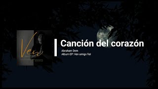 Una canción del corazón  Abraham Dem  LetraLyrics [upl. by Aya]