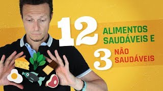 12 Alimentos Ótimos Para Emagrecer e 3 Péssimos [upl. by Nelad]