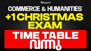 Plus One Christmas Exam Time Table 2024 Published  Commerce and Humanities  Eduport [upl. by Natascha118]