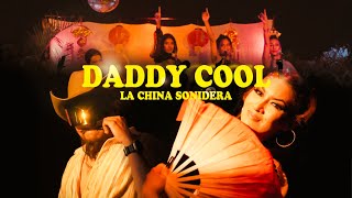 La China Sonidera  Daddy Cool Official video [upl. by Erleena]