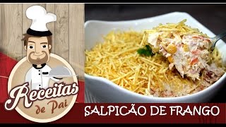 RECEITA SALPICÃO DE FRANGO FÁCIL 25 Receitas de Pai [upl. by Esinyl]