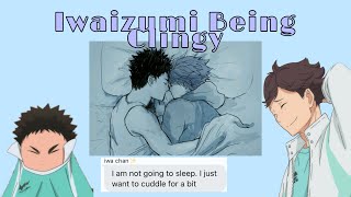 iwaizumi Being Clingy  IWAOI Fluff  Haikyuu texts [upl. by Enajaras142]