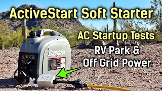 ActiveStart Soft Starter Tests  AC Startup in RV Park amp Off Grid with Generator amp Inverters [upl. by Shih]