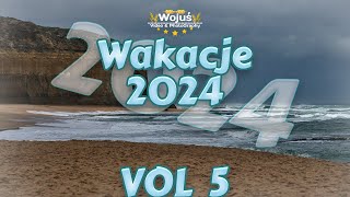 ☀️🌅Wakacje 2024🌴😎Najlepsza Składanka Na Imprezę🔥🎧Sierpień 2024⛱🌞VOL 5🍀⭐️Wojuś💪🖐 [upl. by Gundry]