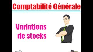 Comptabilité Générale  Variations de stocks [upl. by Stedman]