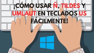 ¡Cómo Usar Ñ Tildes y Umlaut en Teclados US Fácilmente [upl. by Nylahsoj]