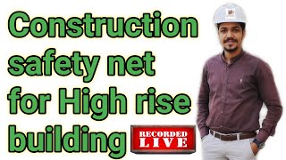 Construction Safety net in High rise building projects I Watch Live at Site [upl. by Lampert496]