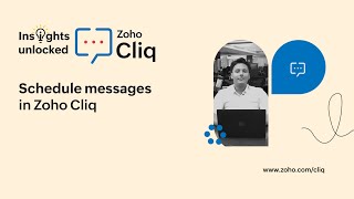 Insights Unlocked  Schedule messages  Zoho Cliq [upl. by Paul]