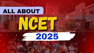 All About NCET 2025 Complete Guideitep ncet2025 itepprep ye kya kiya NTA ne🤯😱 [upl. by Kubetz9]