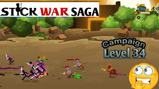 Campaign Level 34 Stick War Saga  Stick War 3 [upl. by Koziel]