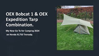 OEX Bobcat 1 and Expedition Tarp [upl. by Anele606]