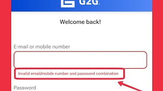 G2G Account Fix Invalid emailmobile number and password combination problem solve [upl. by Neelyt]