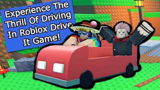 Experience The Thrill Of Driving In Roblox Drive It Game [upl. by Laenahtan53]