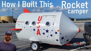 How To Build a Rocket Camper [upl. by Iatnahs]