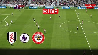 🔴 LIVE  FULHAM vs BRENTFORD I English Premier League 202425 I Match Live Today [upl. by Woolley]