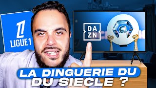 DAZN DIFFUSEUR DE LA LIGUE 1 LA DINGUERIE DU SIECLE [upl. by Kral]