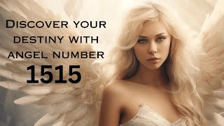 Discover the Hidden Meaning Behind Angel Number 1515 [upl. by Tnecnivleahcim]