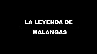 TRAILER LA LEYENDA DE MALANGAS [upl. by Vite]