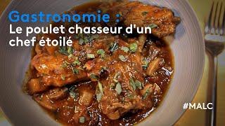 Gastronomie  le poulet chasseur dun chef étoilé [upl. by Rhee791]