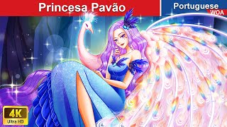 Princesa Pavão 💞‍ Contos de fadas Portugueses 💕 WOAPoturgueseFairyTales [upl. by Ilellan]