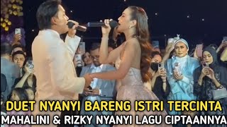 Semua Penonton Histeris Rizky dan Mahalini Nyanyikan Lagu Spesial Ciptannya Untuk Tamu Undangan [upl. by Justin]