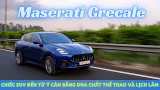 Đánh giá Maserati Grecale Vận hành xe Ý khác biệt hoàn toàn với SUV thể thao [upl. by Ahseya]