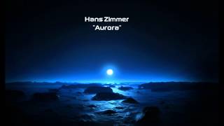 Hans Zimmer  Aurora [upl. by Kern]