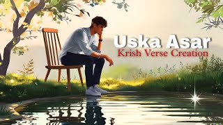 Uska Asar – A Heartfelt Love Story Through Music  Original Hindi Song 2024 [upl. by Akihsal970]