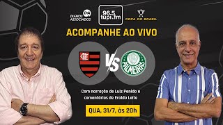 FLAMENGO 2 x 0 PALMEIRAS  Copa do Brasil  Oitavas de final  Ida  31072024  AO VIVO [upl. by Fai]