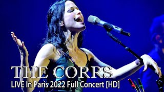 The Corrs Live In Paris Full Concert 2022 HD 1080P [upl. by Asirak]