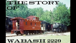 The Story of Wabash 2229 [upl. by Yatnod]