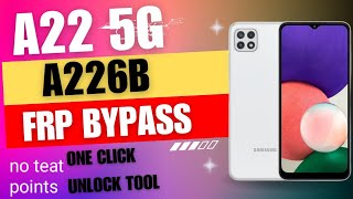 a22 5g a226b frp bypass one click with unlock tool no edl [upl. by Marjana]