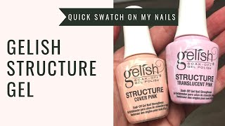 GELISH Structure Cover Pink amp Translucent Pink QUICK SWATCH ON MY NAILS [upl. by Yetsirhc]