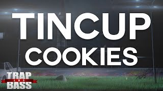 Tincup  Cookies FREE DL [upl. by Etteiluj]