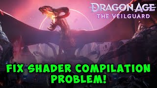 How to Fix Shader Compilation Problem in Dragon Age The Veilguard [upl. by Millicent]